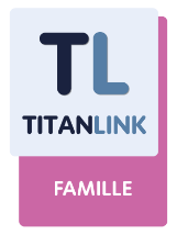 TITANLINK FAMILLE