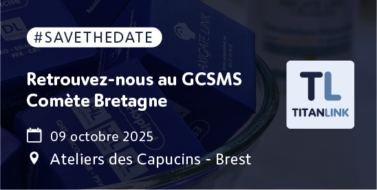 TITANLINK au GCSMS COMETE BRETAGNE jeudi 09 octobre à l'atelier des capucins à Brest.